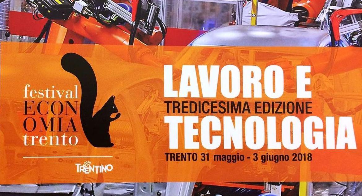 Festival dell’Economia di Trento: “Lavoro e tecnologia”