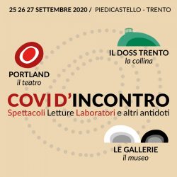 Covi d’Incontri rassegna curata dal Portland Teatro a Trento