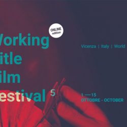 Working Title Film Festival 5: «Una finestra globale sul lavoro», 59 film in concorso, visione online