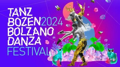 Bolzano Danza n.40, ultima edizione di Emanuele Masi