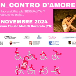 In_contro d’Amore, convegno e spettacolo del Collettivo Clochart al Melotti di Rovereto